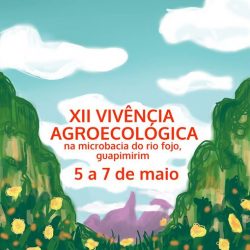 XII Vivência Agroecológica na Microbacia do Rio Fojo, Guapimirim